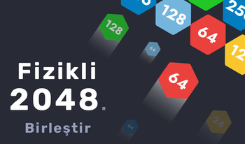 Fizikli 2048. Birleştir