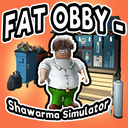 Fat Obby - Shawarma Simulator