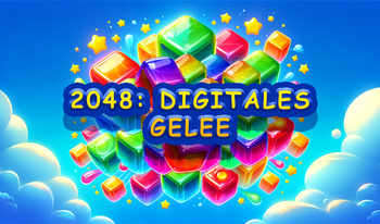 2048: Digitales Gelee