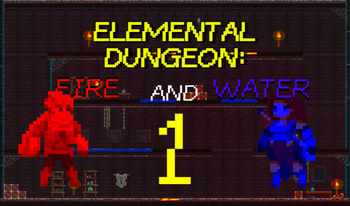 Elemental Dungeon: Fire and Water 1