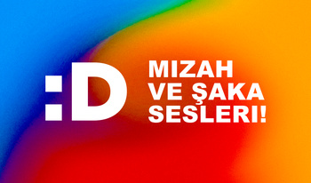 Mizah ve şaka sesleri!