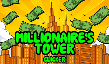 Millionaire's Tower Clicker