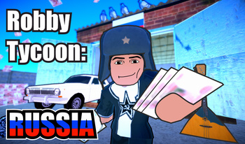 Robby Tycoon: RUSSIA