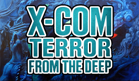 X-Com: Terror from the Deep