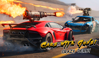 Cars with Guns: Crazy Derby