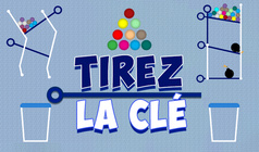 Tirez la clé