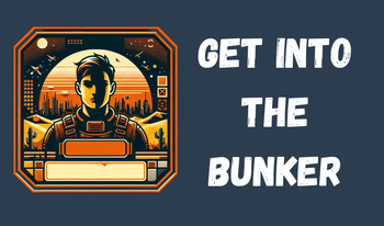 Get into the bunker