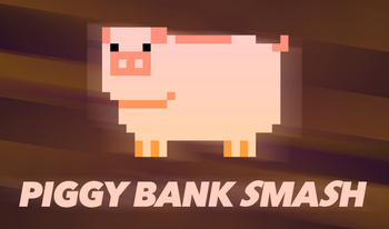 Piggy Bank Smash