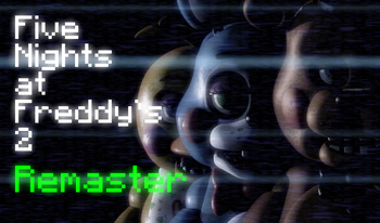 Five Nights at Freddy's 2 Remaster