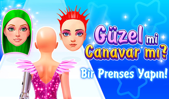 Güzel mi Canavar mı? Bir Prenses Yapın!