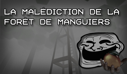 La malédiction de la forêt de manguiers