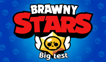 Brawny Stars Big test