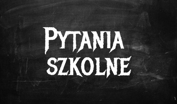 Pytania szkolne