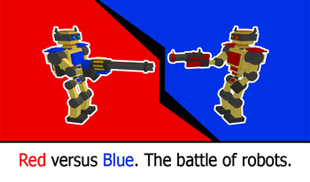 Red versus Blue. The battle of robots.