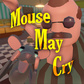 თამაში Mouse May Cry