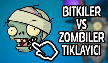 Bitkiler vs Zombiler - Tıklayıcı