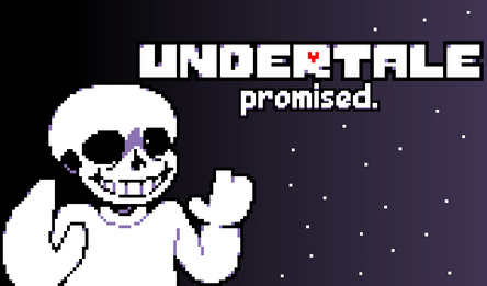 Undertale promised.