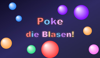 Poke die Blasen!