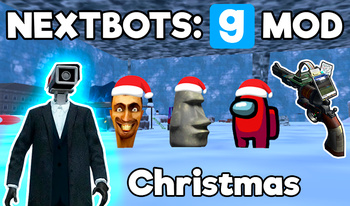 NEXTBOTS: Gmod Christmas