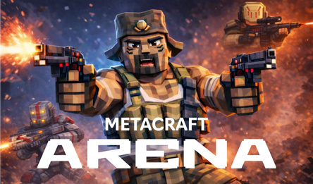 METACRAFT: Arena