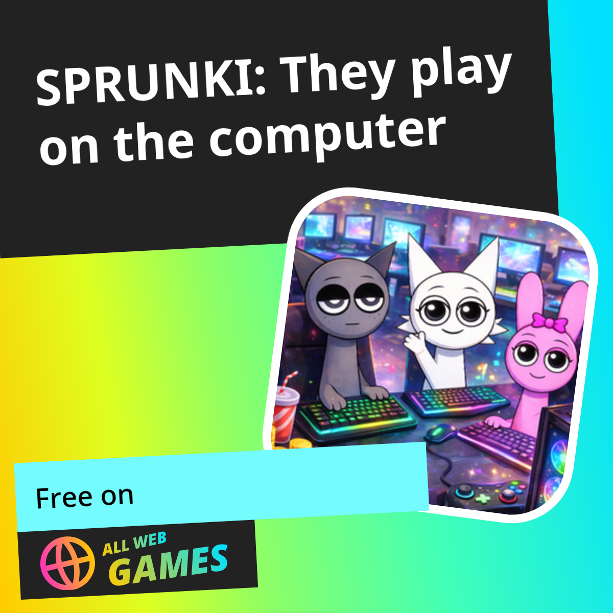 Sprunki Computer Gane SPRUNKI: They play on the computer: Play Online For Free On AllWebGames