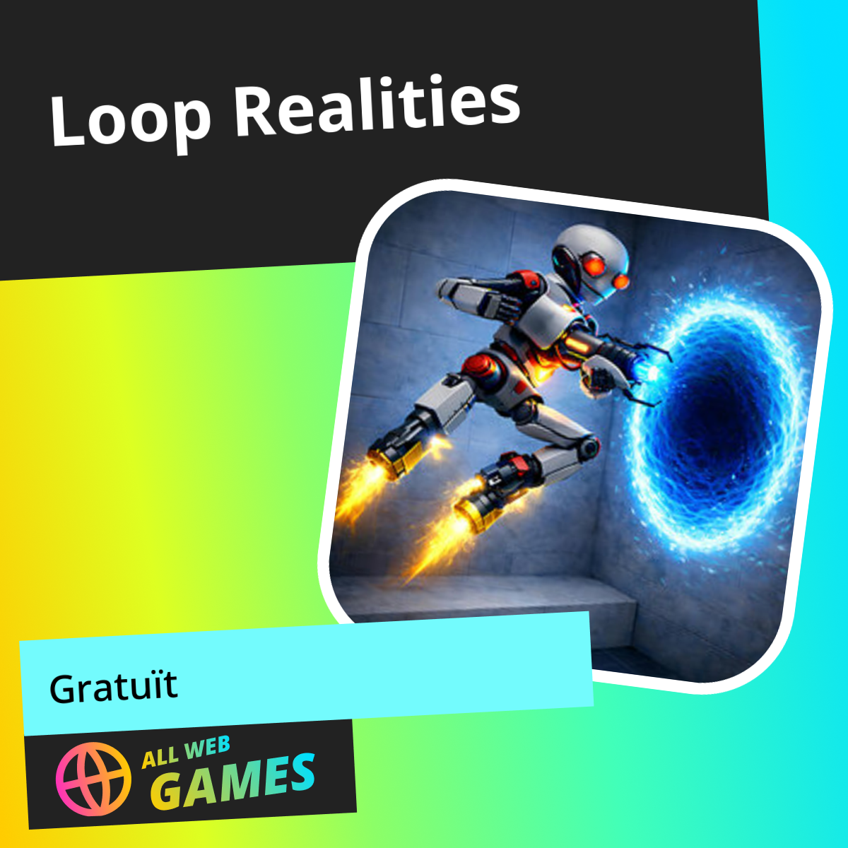 Loop Realities: Juga en línia de franc a AllWebGames