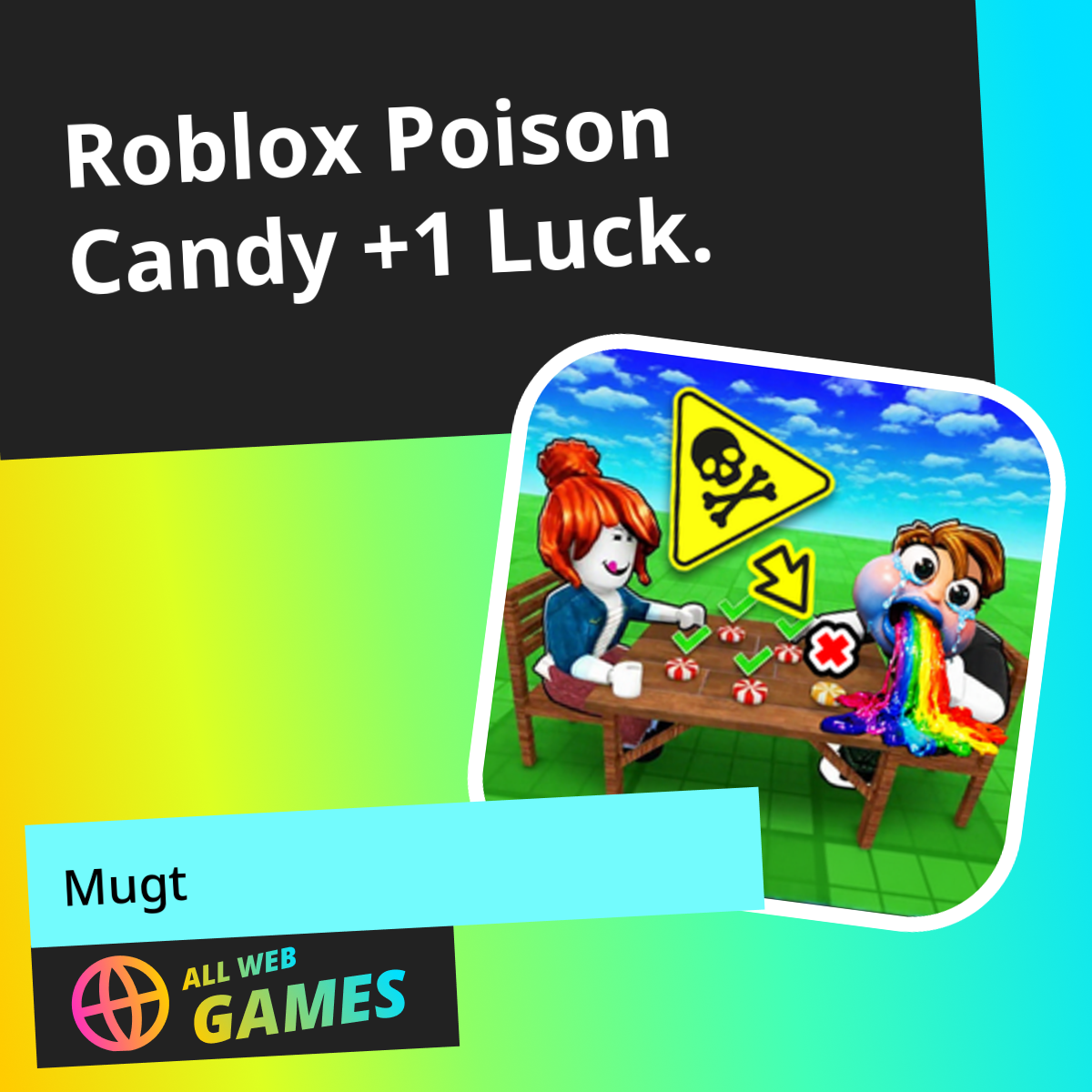 Roblox Poison Candy +1 Luck.: AllWebGames-da Mugt Onlaýn Oýnaň