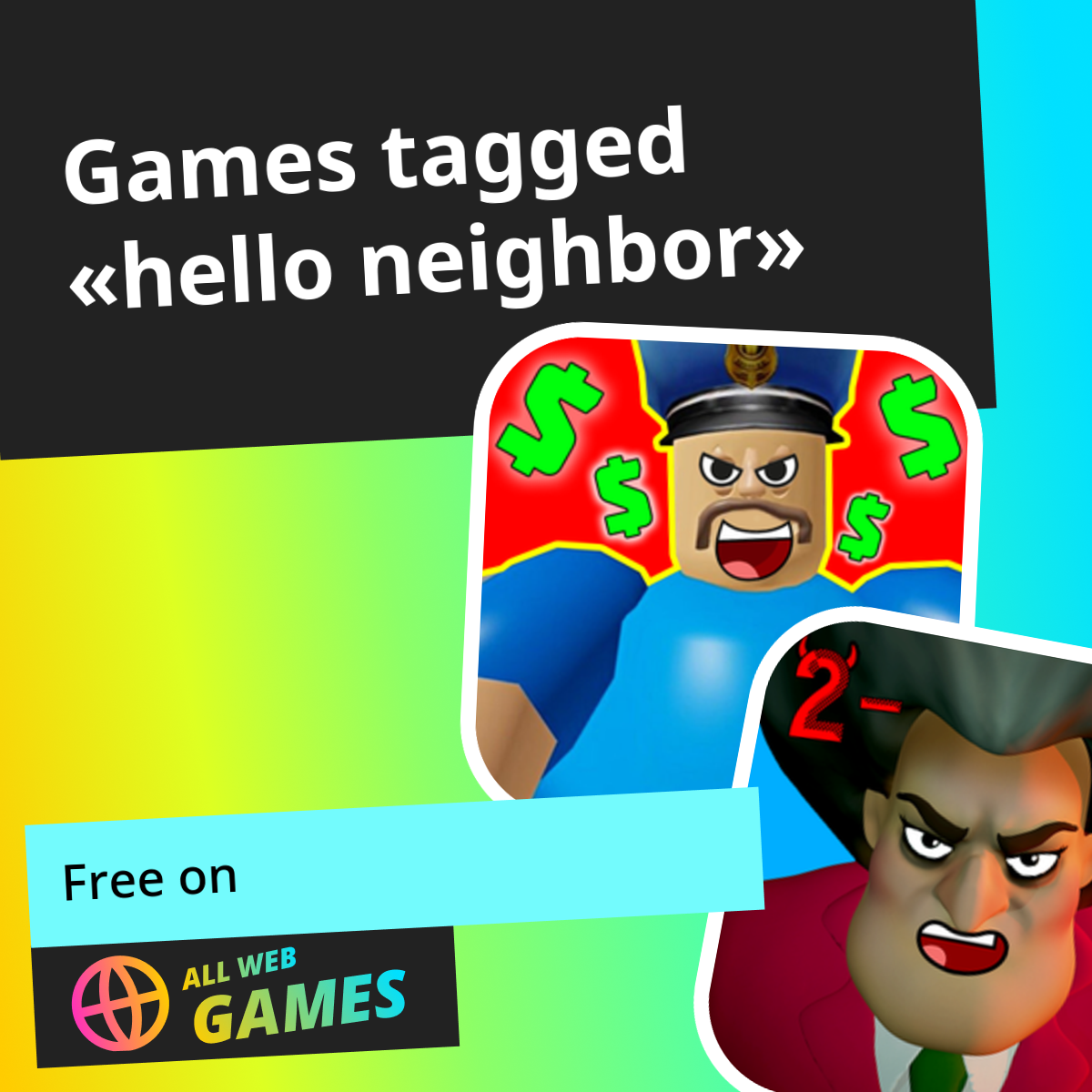 Hello neighbor Games - Play Online for Free on AllWebGames