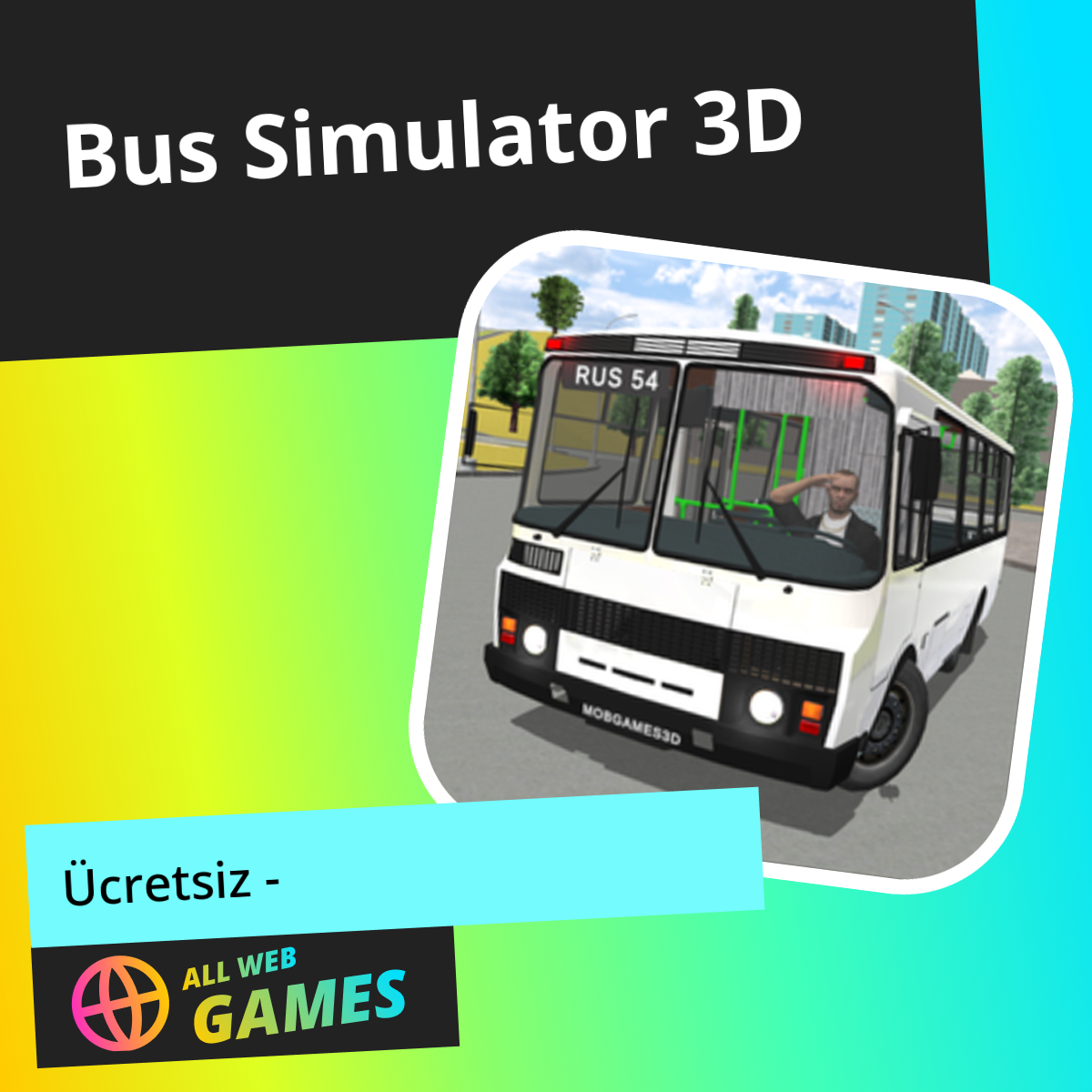 Bus Simulator 3D: AllWebGames'da Ücretsiz Çevrimiçi Oyna