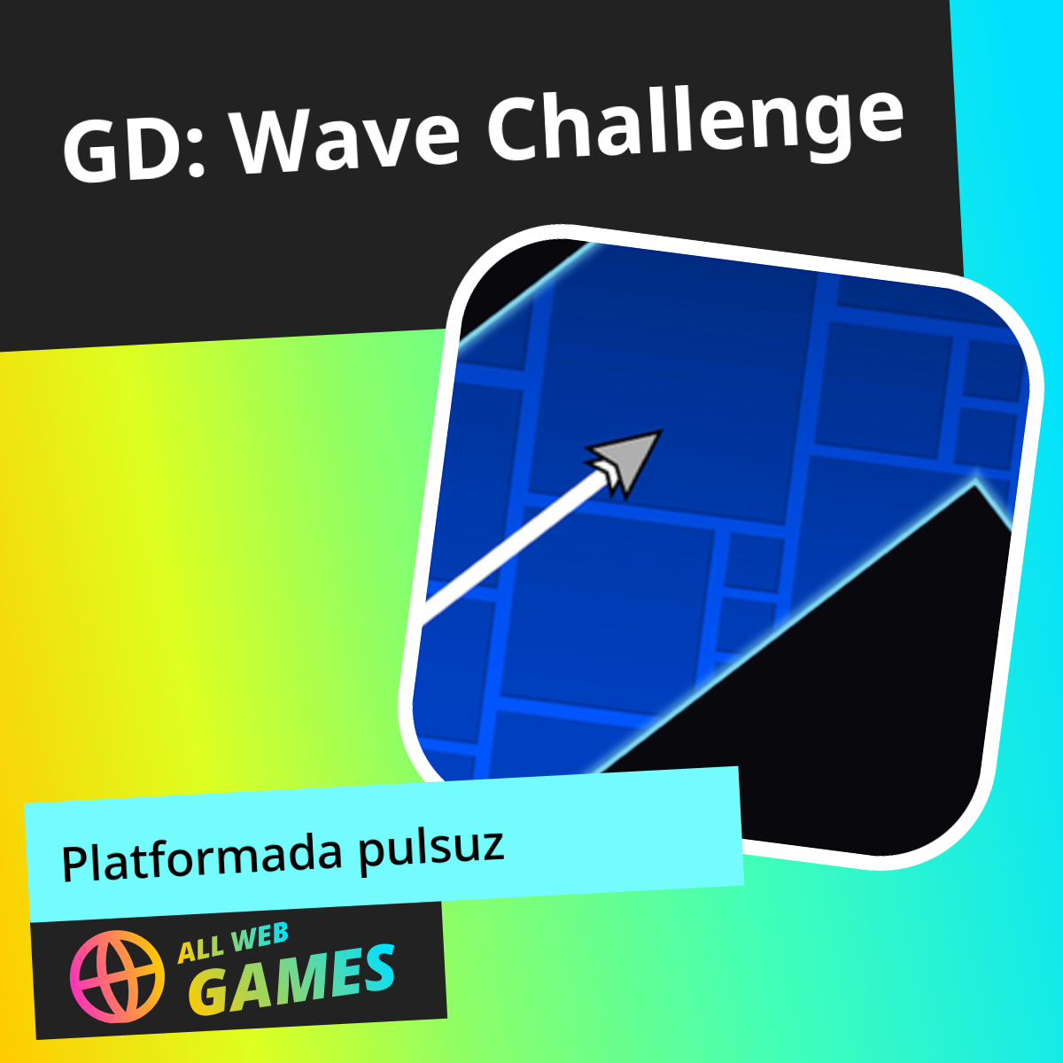 GD: Wave Challenge: AllWebGames-da Pulsuz Onlayn Oynayın