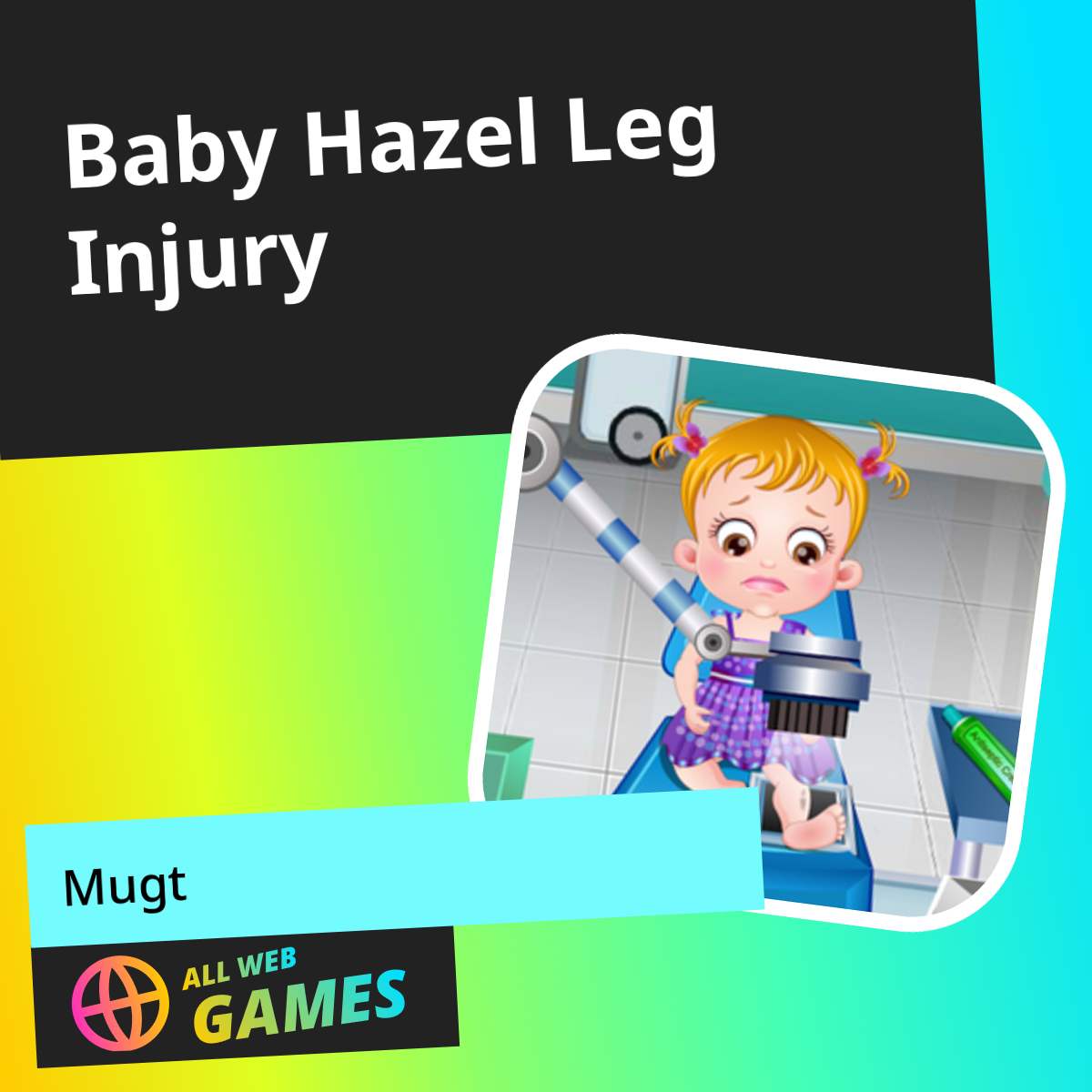 Baby Hazel Leg Injury: AllWebGames-da Mugt Onlaýn Oýnaň