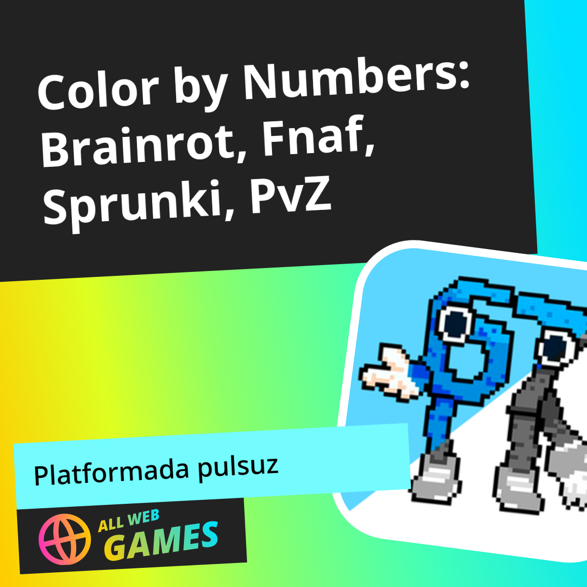 Color by Numbers: Brainrot, Fnaf, Sprunki, PvZ: AllWebGames-da Pulsuz ...