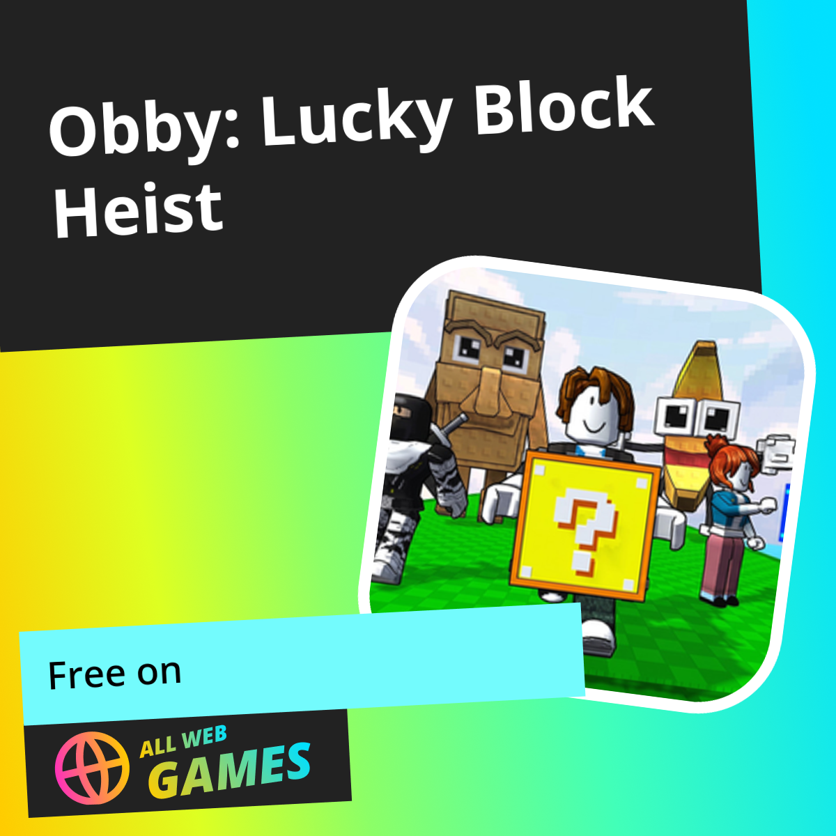 Obby: Lucky Block Heist: Play Online For Free On AllWebGames