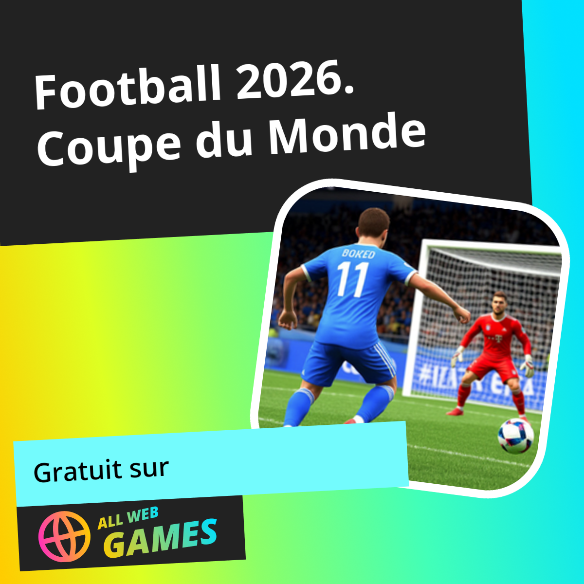 Football 2026. Coupe du Monde: Jouez en ligne gratuitement sur AllWebGames
