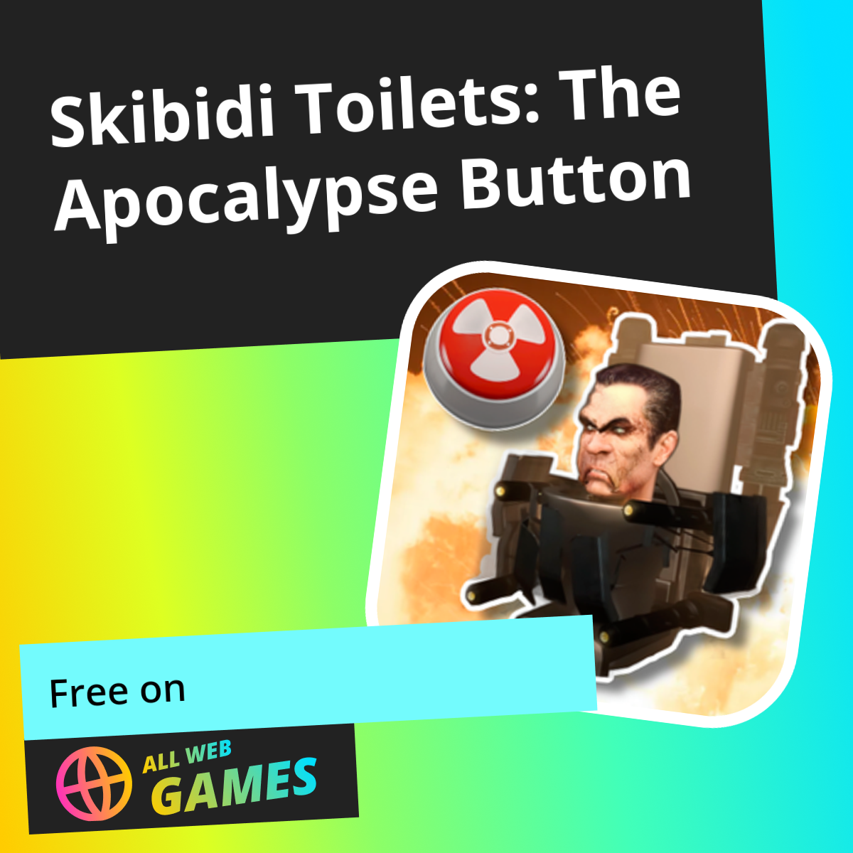 Apocalypse Button Skibidi Toilets: The Apocalypse Button: Play Online For Free On AllWebGames