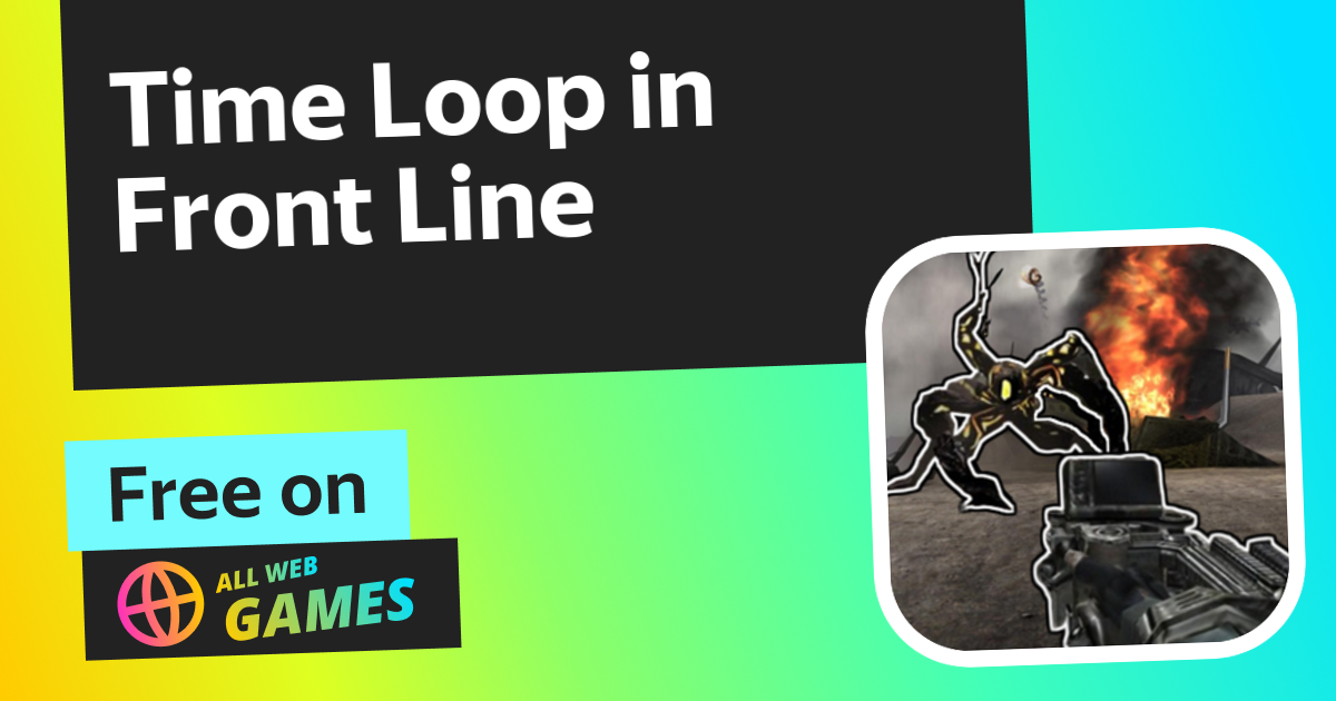 Time Loop in Front Line (by Makhonin): Play Online For Free On AllWebGames
