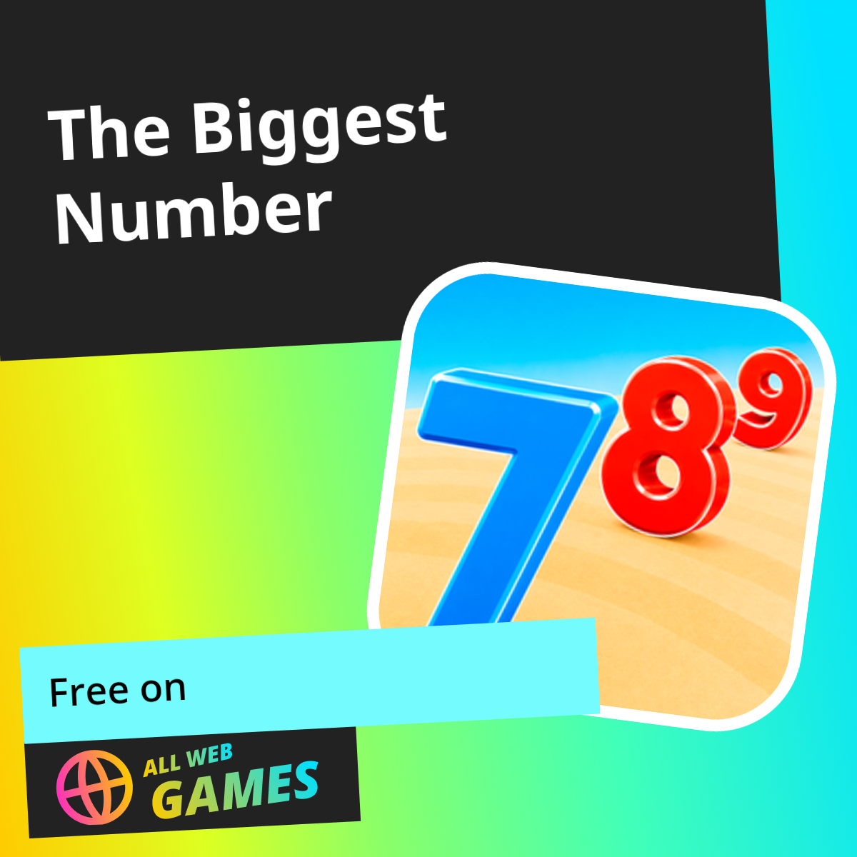 The Biggest Number: Play Online For Free On AllWebGames